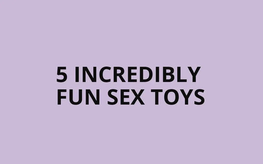 5 Incredibly Fun Sex Toys for Couples 5 Incredibly Fun Sex Toys for Couples